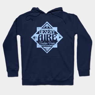 Desert Aire Trailer Park, distressed Hoodie